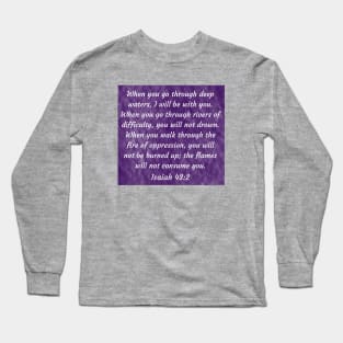 Bible Verse Isaiah 43:2 Long Sleeve T-Shirt